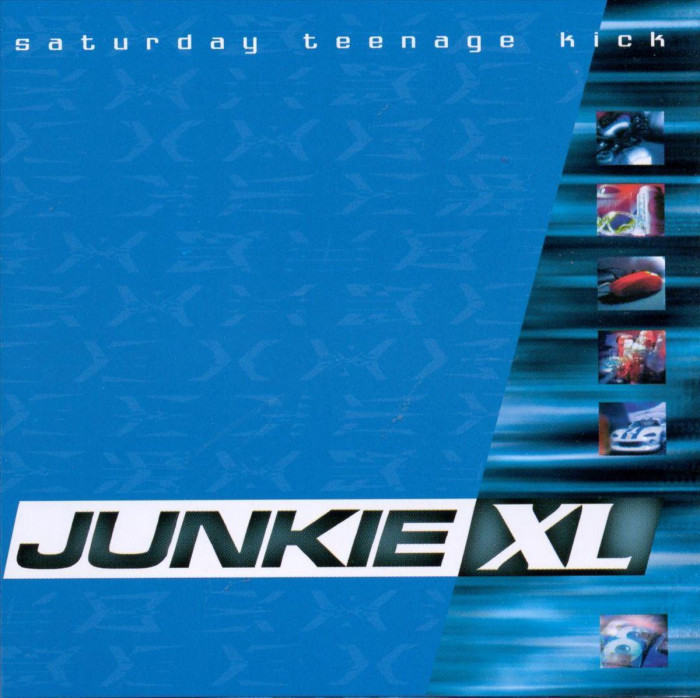 Junkie XL - Saturday Teenage Kick.jpg