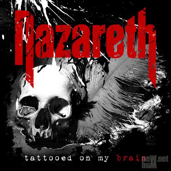 Nazareth - Tattooed On My Brain (2018).jpg