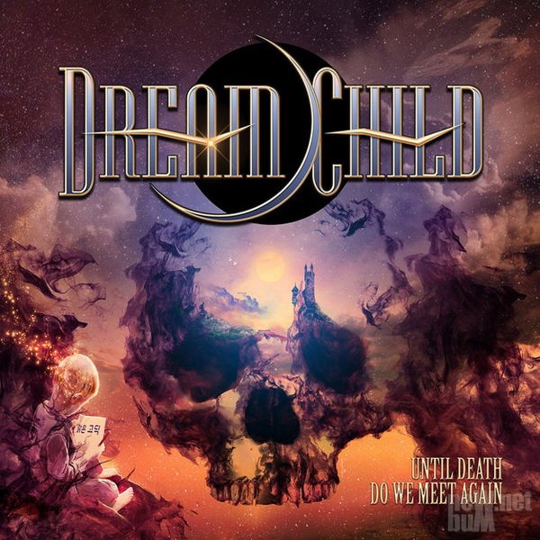 Dream Child - Until Death Do We Meet Again (2018).jpg